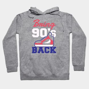 Bring 90s Back Hoodie